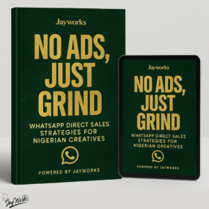 WhatsApp Direct Sales Strategies For Nigerian Creatives